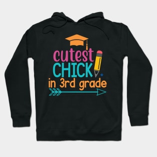 Cutest Chick in 3rd Grade Hoodie